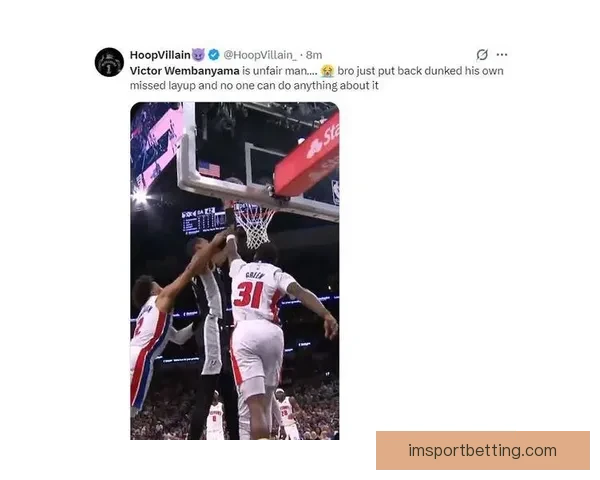 文班亚马26分14篮板5封盖力压83分先生 热巴仅17投5中表现低迷